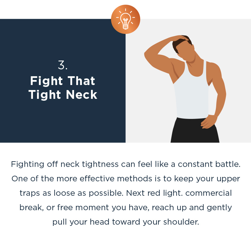 3. FIGHT THAT TIGHT NECK