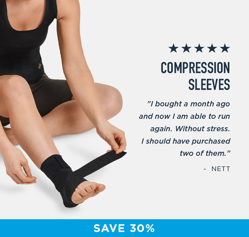 COMPRESSION SLEEVES SAVE 30%