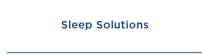 Sleep Solutions