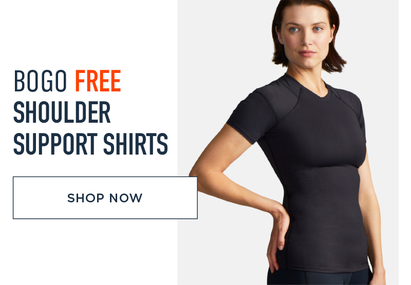 BOGO FREE SHOULDER SUPPORT SHIRTS SHOP NOW