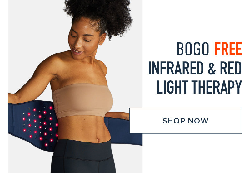 BOGO FREE INFRARED & RED LIGHT THERAPY SHOP NOW