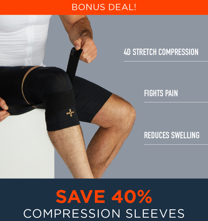 BONUS DEAL! SAVE 40% COMPRESSION SLEEVES