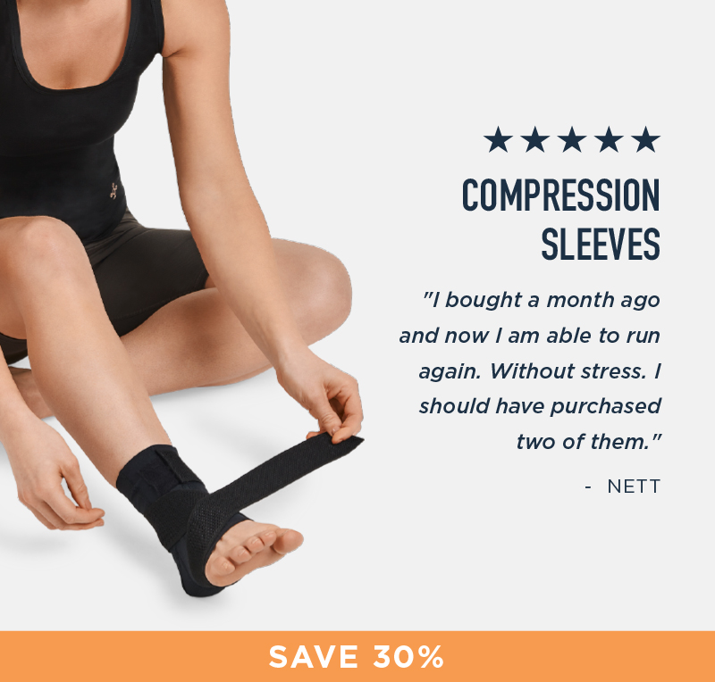 COMPRESSION SLEEVES SAVE 30%