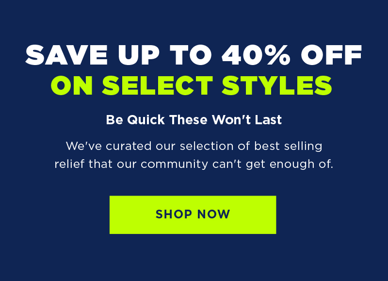 Up tp 40% off Select Styles