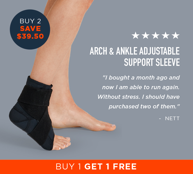 ARCH & ANKLE ADJUSTABLE SUPPORT SLEEVE BUY 2 SAVE $39.50