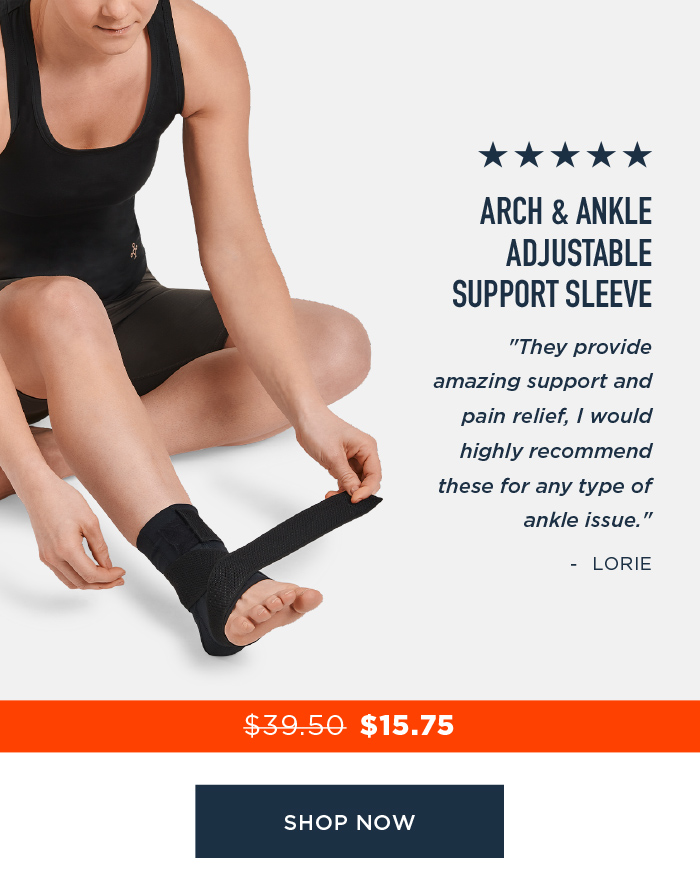 ARCH & ANKLE ADJUSTABLE SUPPORT SLEEVE SHOP NOW