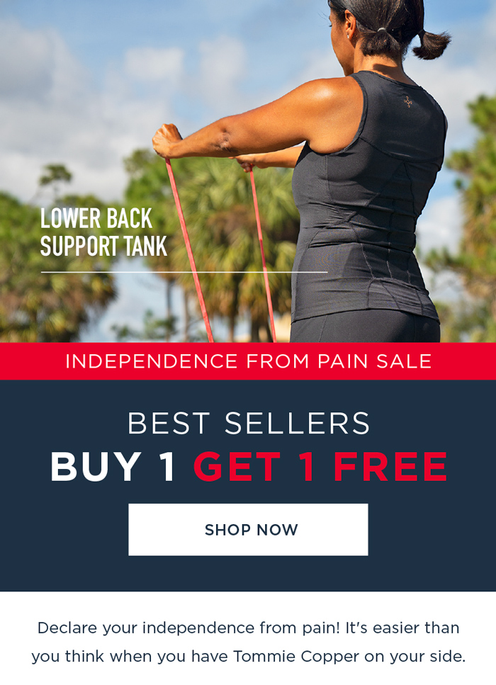 INDEPENDENCE FROM PAIN SALE BUY ONE GET ONE FREE OUR BEST SELLERS COLLECTION