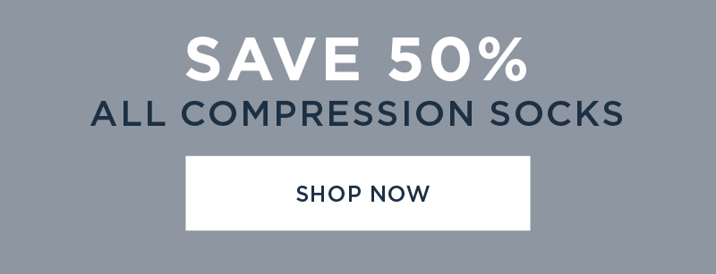 SAVE 50% ALL COMPRESSION SOCKS