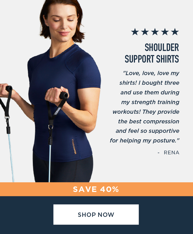 SAVE 40% SHOULDER SUPPORT SHIRTS SHOP NOW