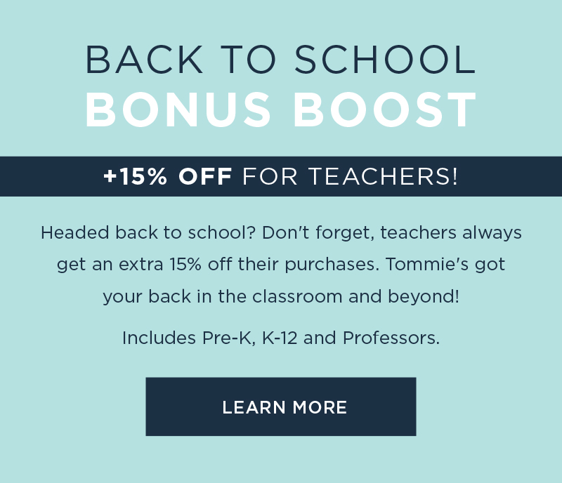 BACK TO SCHOOL BONUS BOOST +15% OFF FOR TEACHERS! LEARN MORE