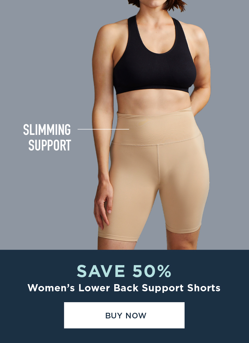 SAVE 50% WOMEN'S LOWER BACK SUPPORT SHORTS BUY NOW