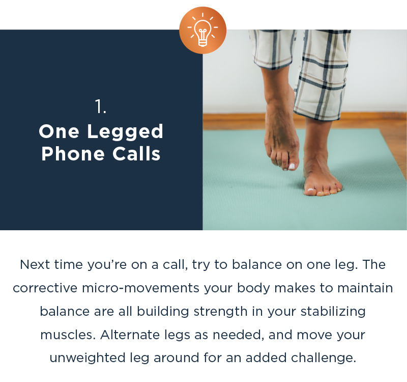 1. ONE LEGGED PHONE CALLS