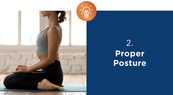 2. Proper Posture