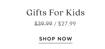 Gifts For Kids