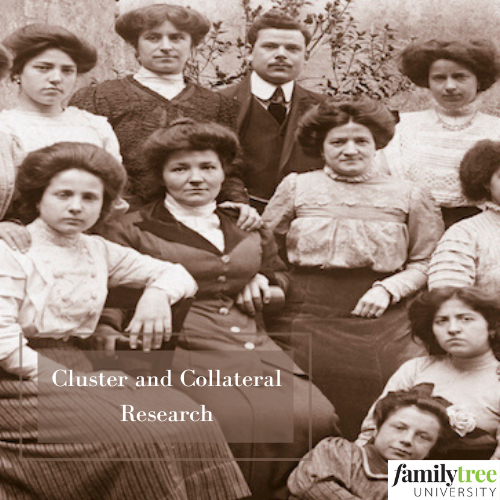 Cluster and Collateral Research - Family Tree University