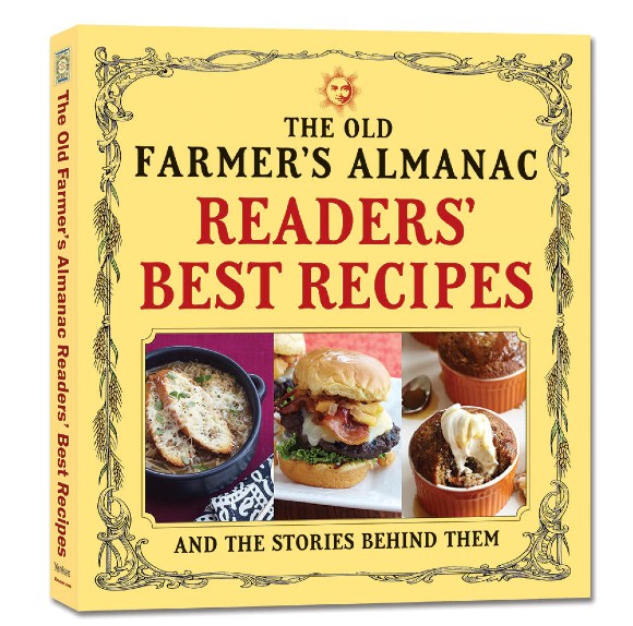 The Old Farmer's Almanac Readers' Best Recipes