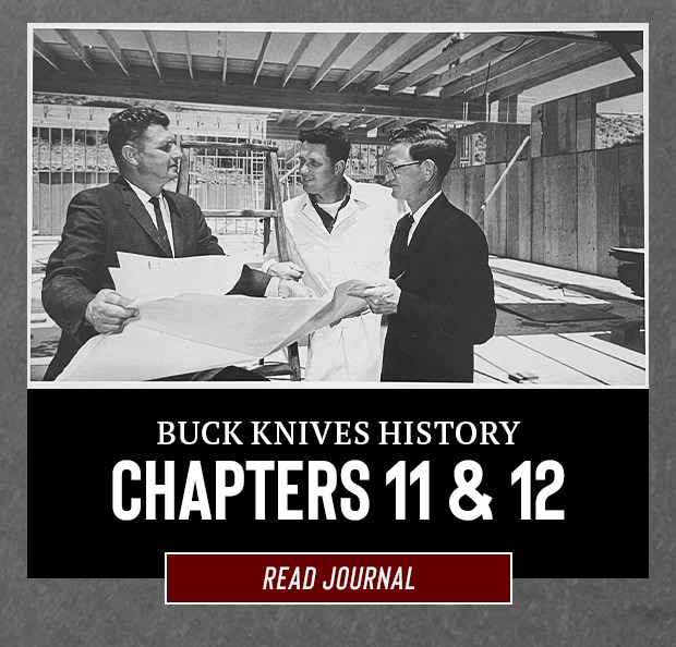 Buck Knives History: Chapters 11 & 12. Read the journal.