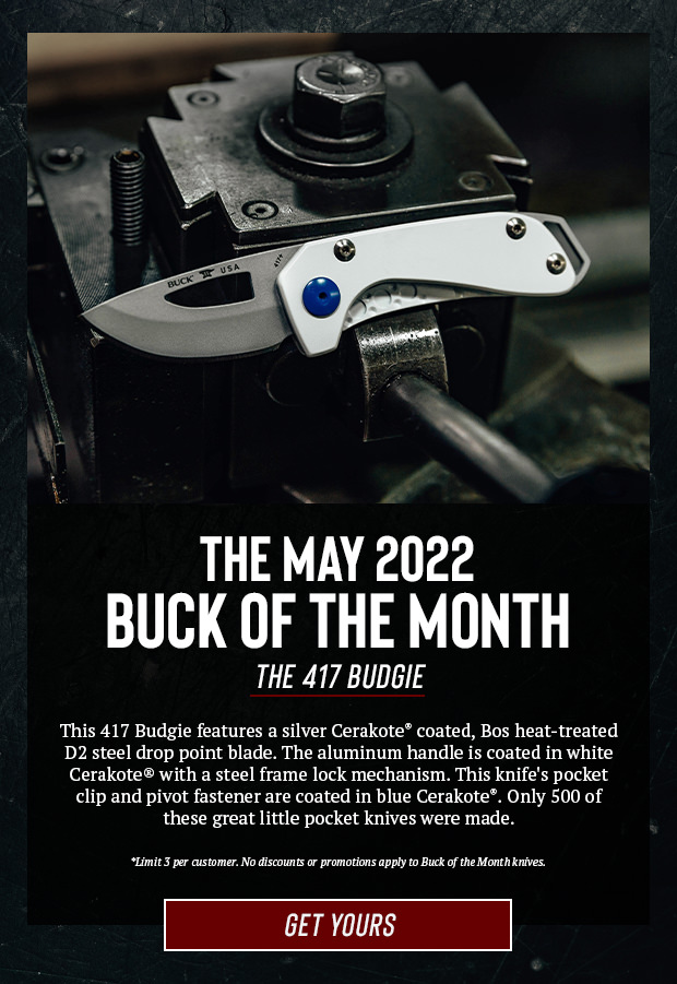 The May 2022 Buck of the Month. The 417 Budgie. Get Yours.