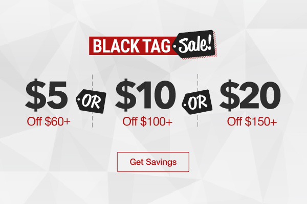 Black Tag Sale: $5-$20 Off Your Order
