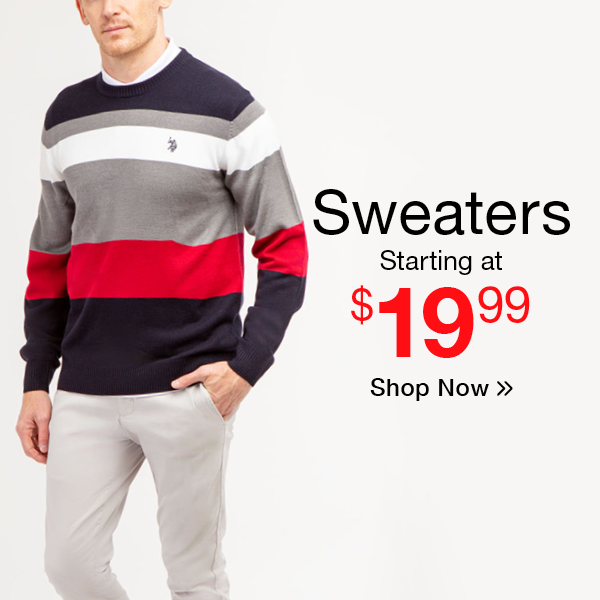 Sweaters starting at $19.99 Shop Now