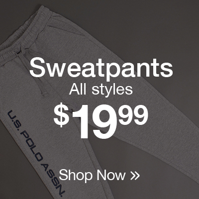 Sweatpants all styles $19.99 shop now