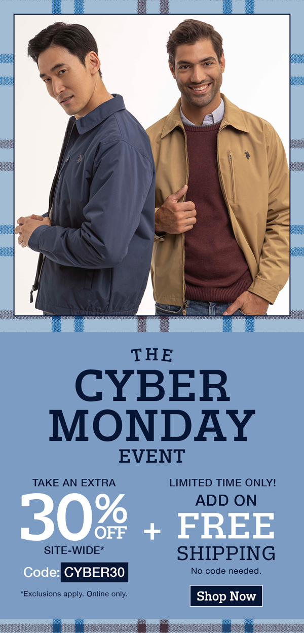 The cyber monday sale: Take an extra 30% off site-wide with code:CYBER30 Exclusions apply. Online only. Plus (limited time only!) Add on free shipping no code required. Shop now