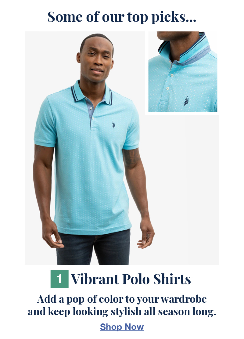 1. Vibrant polo shirts: Add a pop of color to your wardrobe and keep looking stylish all season long. Shop now