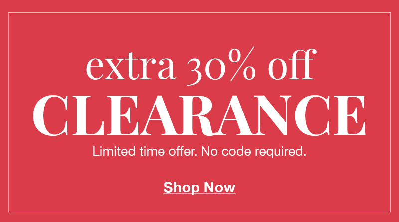 Extra 30% off clearance! Limited time offer. No code required. Shop now