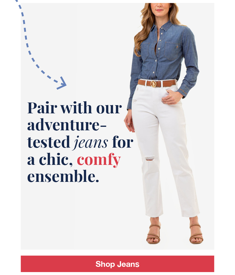 Pair with our adventure-tested jeans for a chic, comfy ensemble. Shop Jeans