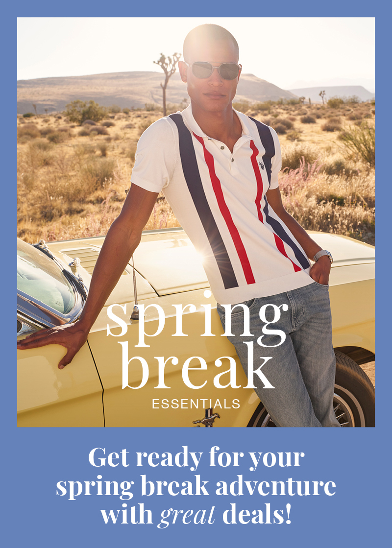 Spring break essentials: Get ready for your spring break adventure with great deals!