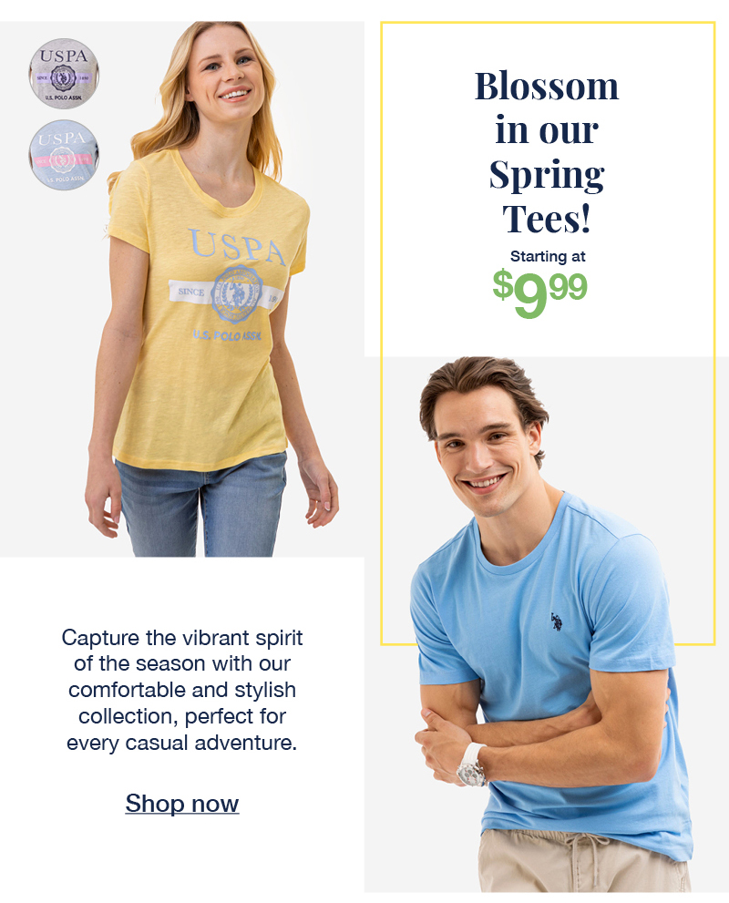 Blossom in our spring tees! starting at $9.99 Capture the vibrant spirit of the season with our comfortable and stylish collection, perfect for every casual adventure. Shop now