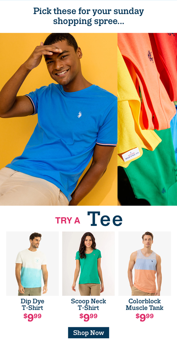Pick these for your Sunday shopping spree... Try a Tee for $9.99 Shop now