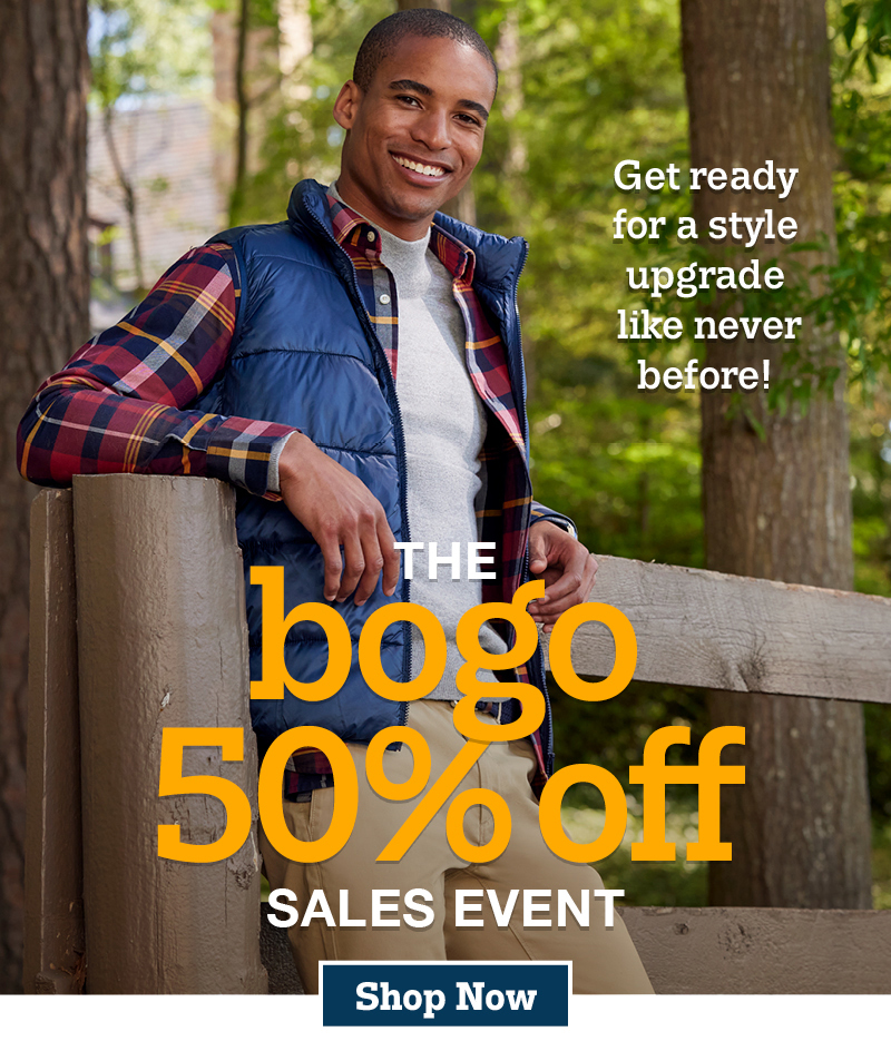 Get ready for a style upgrade like never before! The BOGO 50% off sales event. Shop now