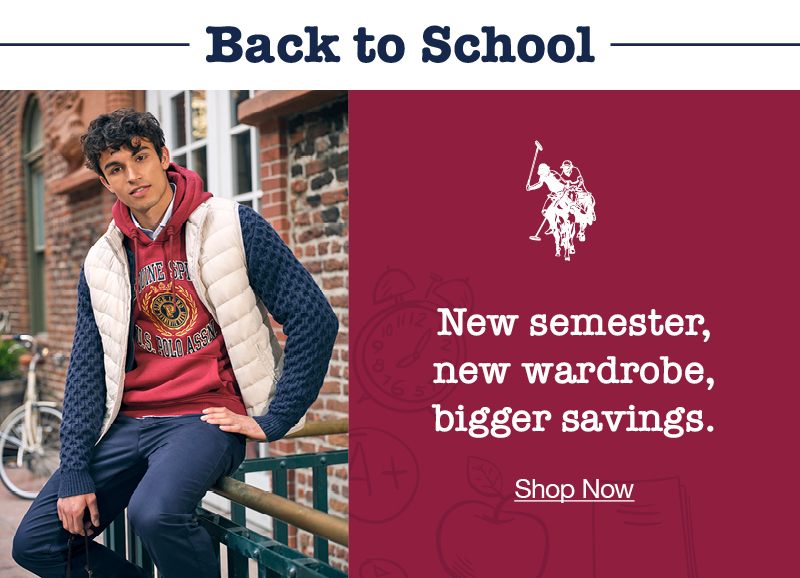 Back to school: New semester, new wardrobe, bigger savings. Shop now