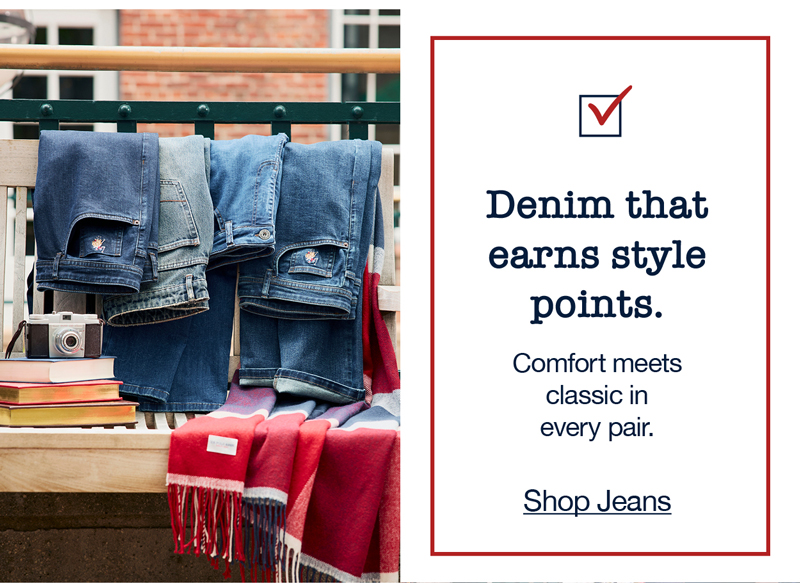 Denim that earns style points. Comfort meets classic in every pair. Shop jeans