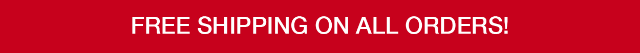 Free shipping on all orders!