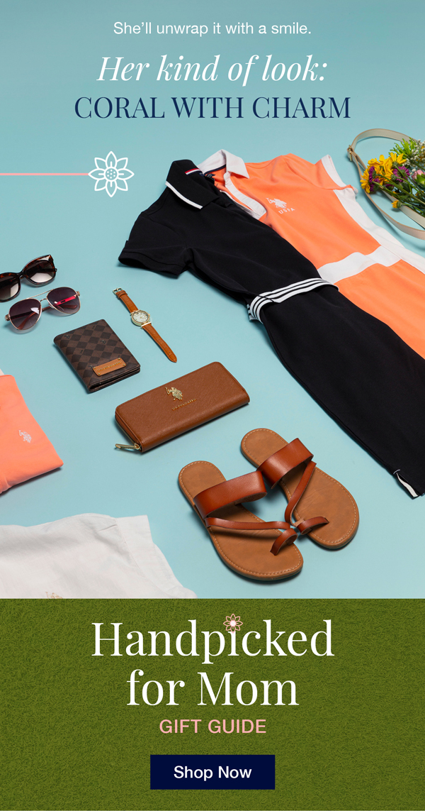 She'll unwrap it with a smile. Her kind of look: CORAL WITH CHARM. Handpicked for Mom: Gift Guide Shop now