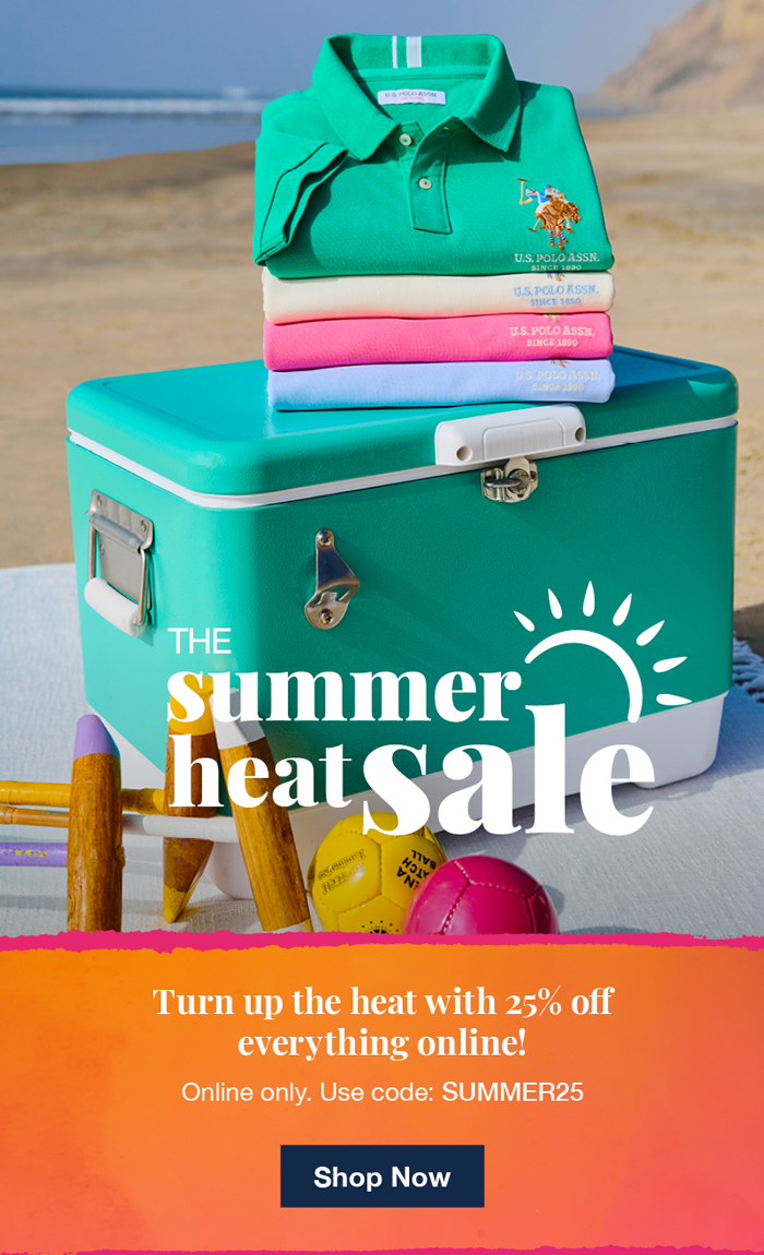 The summer heat sale: Turn up the heat with 25% off everything online! Online only. Use code: SUMMER25 Shop now