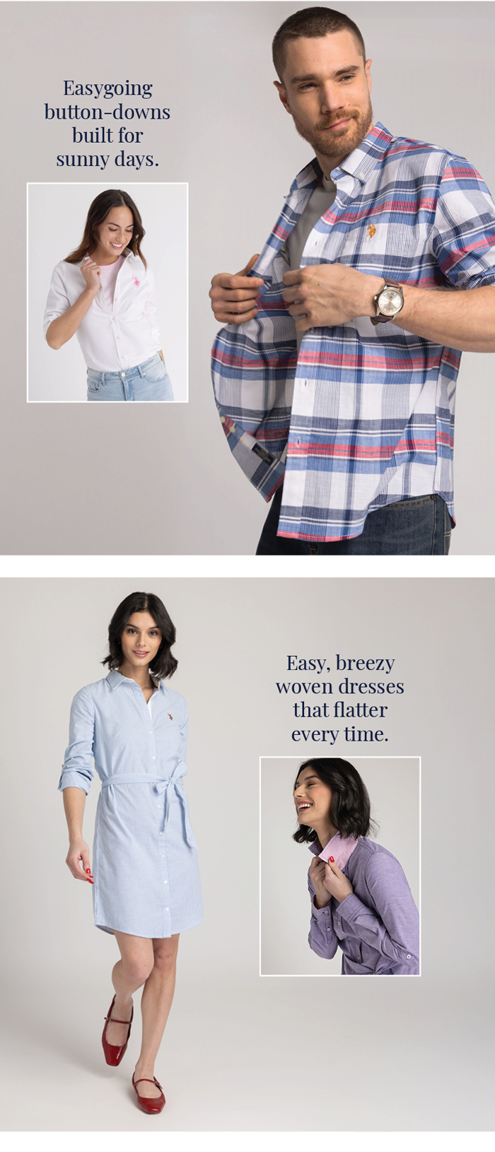 Easygoing button-downs built for sunny days. Easy, breezy woven dresses that flatter every time.