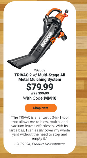 TRIVAC 2 w/ Multi-Stage All Metal Mulching System (WG509)