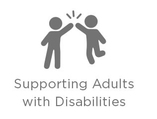 Supporting Adults with Disabilities