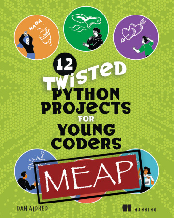 12 Twisted Python Projects for Young Coders