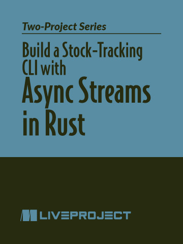 Build a Stock-Tracking CLI With Async Streams in Rust