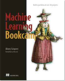 Machine Learning Bookcamp