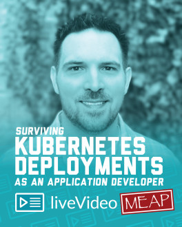 Surviving Kubernetes Deployments as an Application Developer