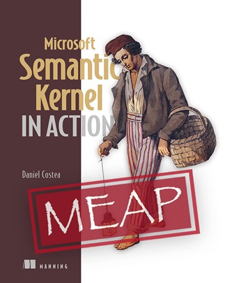 Microsoft Semantic Kernel in Action