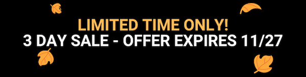 Limited Time Only! Sale Ends 11/27