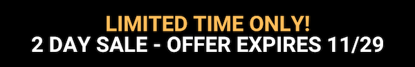 Limited Time Only - Offer Ends 11/29