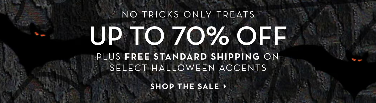 Up to 70% Off Plus Free Shipping on Select Halloween Accents. Shop now.