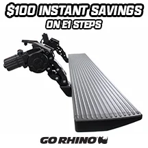 Save $100 Instantly on Go Rhino E1 Steps